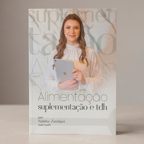 Capa do e-book Alimentação, Suplementação e TDAH, por Sabrine Zambiazi